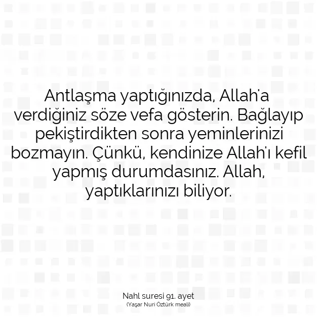 Ayetbul | Kuran Mealleri | Quran | Nahl suresi 91. ayet