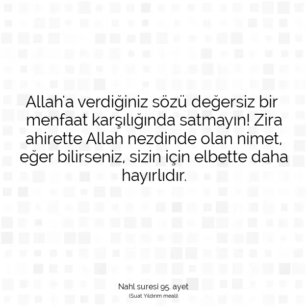 Ayetbul | Kuran Mealleri | Quran | Nahl suresi 95. ayet