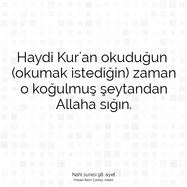 Ayetbul | Kuran Mealleri | Quran | Nahl suresi 98. ayet