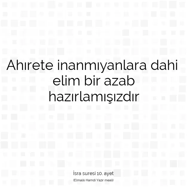 Ayetbul | Kuran Mealleri | Quran | İsra suresi 10. ayet