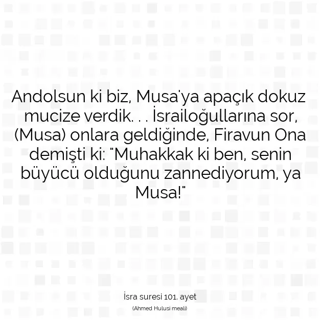 Ayetbul | Kuran Mealleri | Quran | İsra suresi 101. ayet