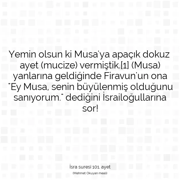 Ayetbul | Kuran Mealleri | Quran | İsra suresi 101. ayet