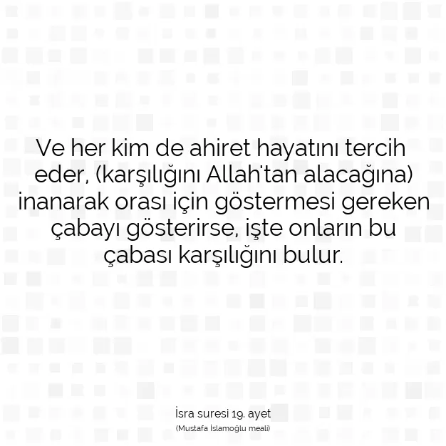 Ayetbul | Kuran Mealleri | Quran | İsra suresi 19. ayet