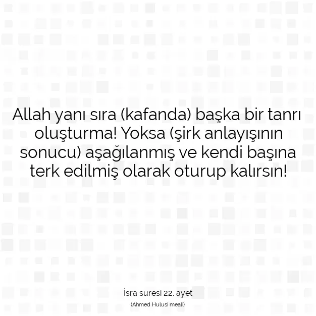 Ayetbul | Kuran Mealleri | Quran | İsra suresi 22. ayet