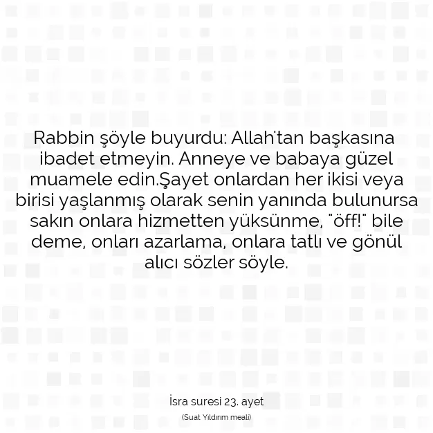 Ayetbul | Kuran Mealleri | Quran | İsra suresi 23. ayet