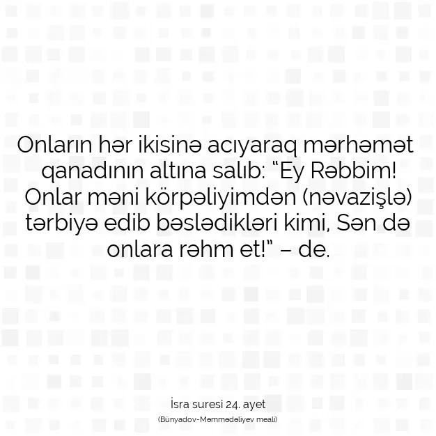 Ayetbul | Kuran Mealleri | Quran | İsra suresi 24. ayet