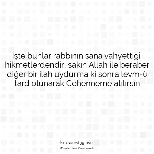 Ayetbul | Kuran Mealleri | Quran | İsra suresi 39. ayet