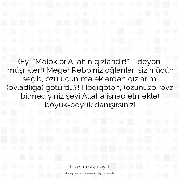 Ayetbul | Kuran Mealleri | Quran | İsra suresi 40. ayet