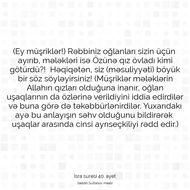 Ayetbul | Kuran Mealleri | Quran | İsra suresi 40. ayet