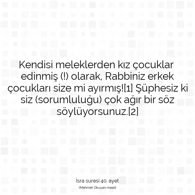 Ayetbul | Kuran Mealleri | Quran | İsra suresi 40. ayet