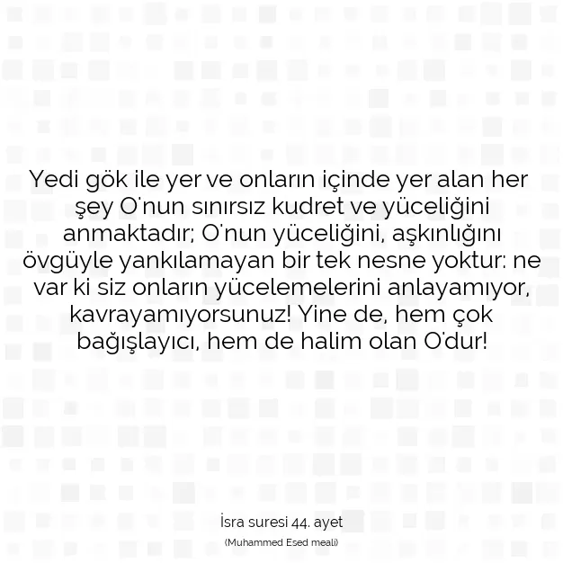 Ayetbul | Kuran Mealleri | Quran | İsra suresi 44. ayet