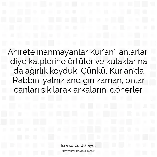 Ayetbul | Kuran Mealleri | Quran | İsra suresi 46. ayet