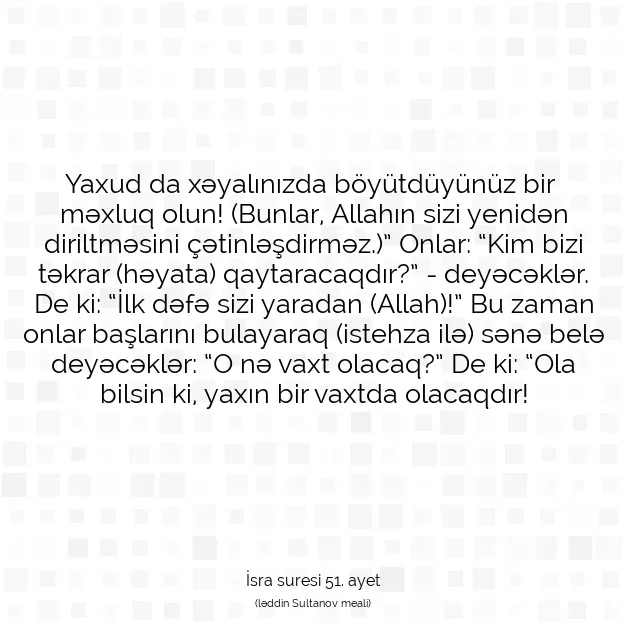 Ayetbul | Kuran Mealleri | Quran | İsra suresi 51. ayet