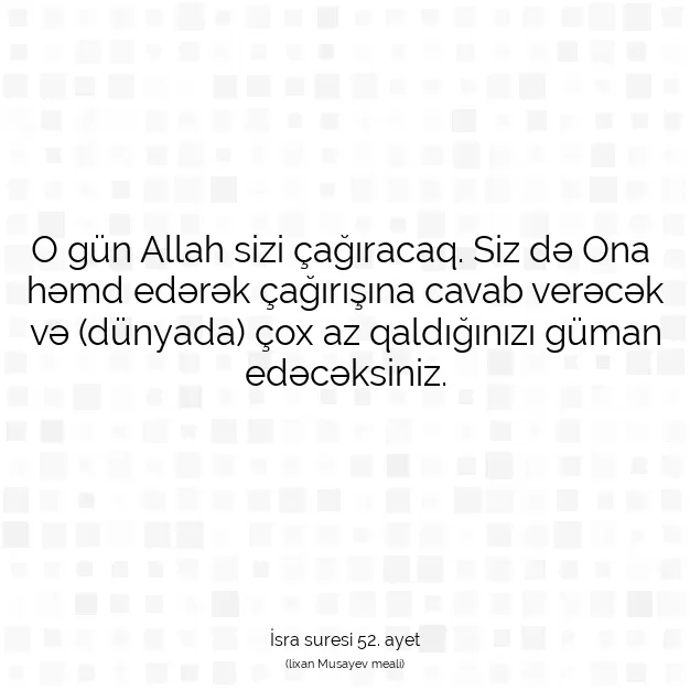 Ayetbul | Kuran Mealleri | Quran | İsra suresi 52. ayet