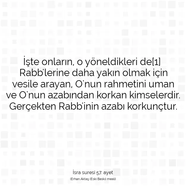 Ayetbul | Kuran Mealleri | Quran | İsra suresi 57. ayet