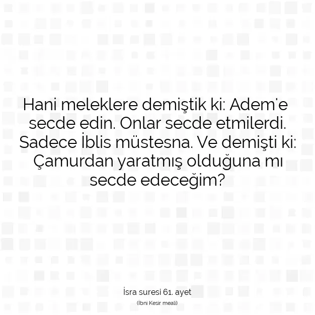 Ayetbul | Kuran Mealleri | Quran | İsra suresi 61. ayet