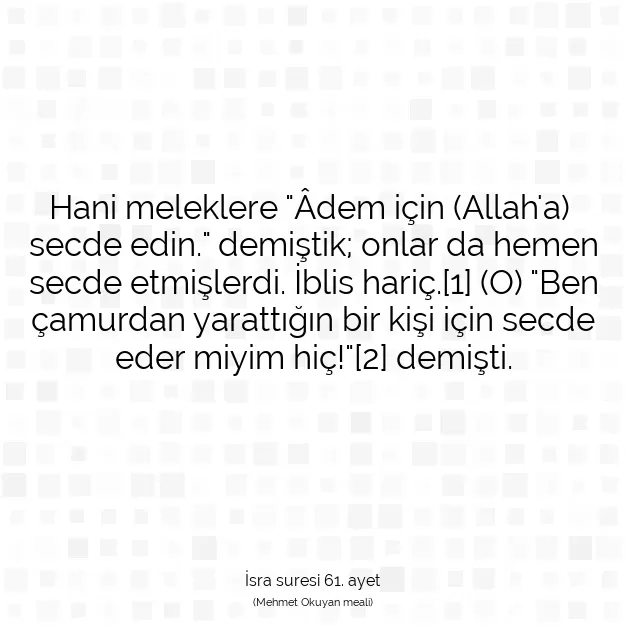 Ayetbul | Kuran Mealleri | Quran | İsra suresi 61. ayet