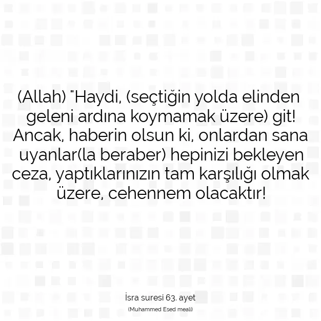 Ayetbul | Kuran Mealleri | Quran | İsra suresi 63. ayet