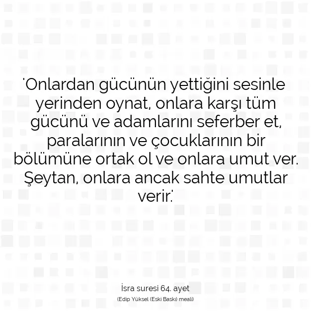 Ayetbul | Kuran Mealleri | Quran | İsra suresi 64. ayet