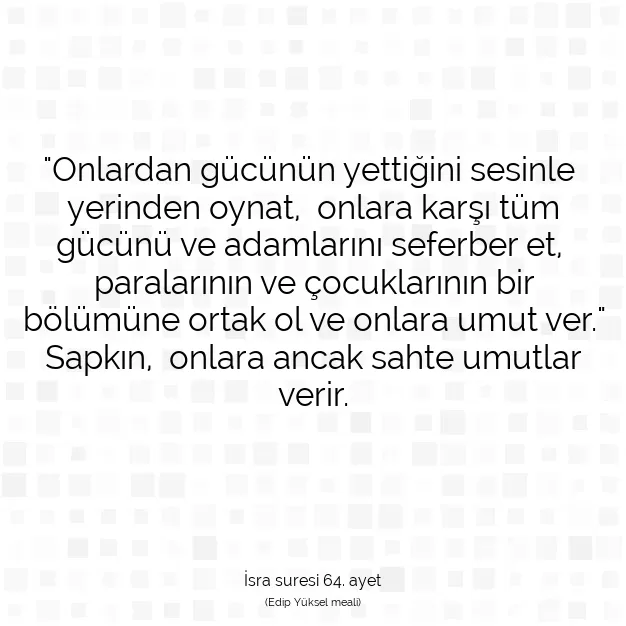 Ayetbul | Kuran Mealleri | Quran | İsra suresi 64. ayet