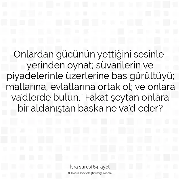 Ayetbul | Kuran Mealleri | Quran | İsra suresi 64. ayet