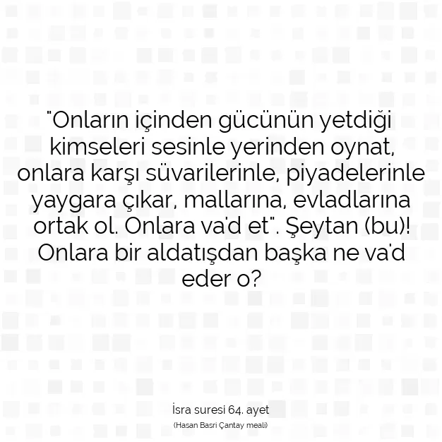 Ayetbul | Kuran Mealleri | Quran | İsra suresi 64. ayet