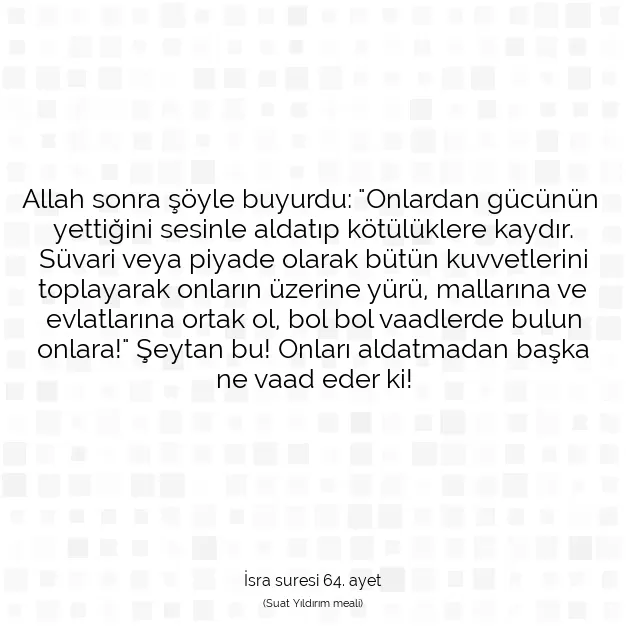 Ayetbul | Kuran Mealleri | Quran | İsra suresi 64. ayet