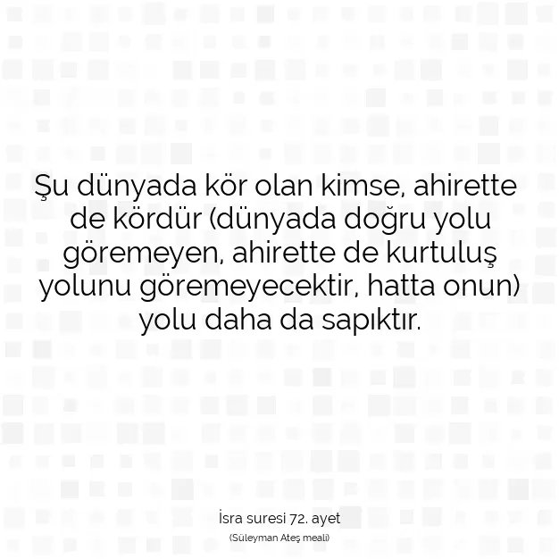 Ayetbul | Kuran Mealleri | Quran | İsra suresi 72. ayet