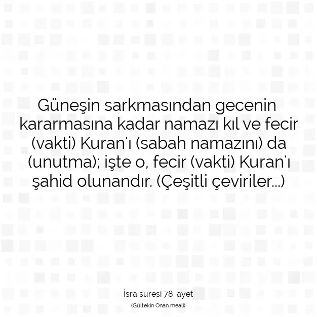 Ayetbul | Kuran Mealleri | Quran | İsra suresi 78. ayet