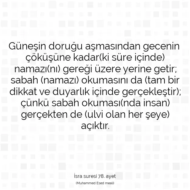 Ayetbul | Kuran Mealleri | Quran | İsra suresi 78. ayet