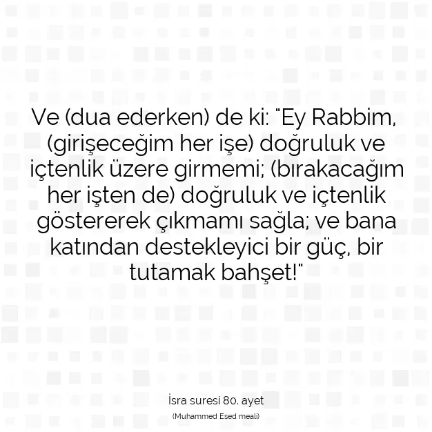 Ayetbul | Kuran Mealleri | Quran | İsra suresi 80. ayet