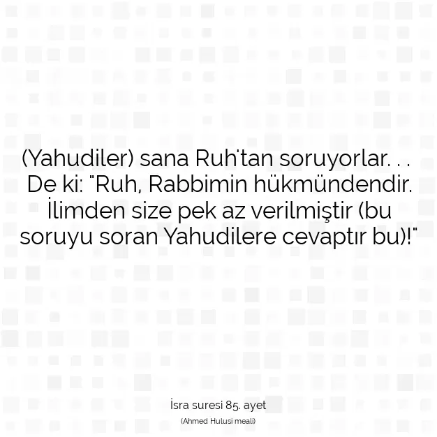 Ayetbul | Kuran Mealleri | Quran | İsra suresi 85. ayet