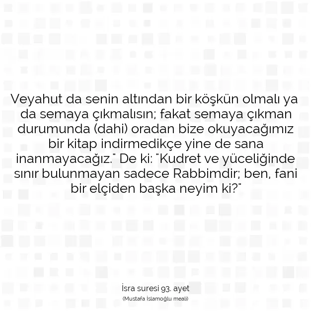 Ayetbul | Kuran Mealleri | Quran | İsra suresi 93. ayet