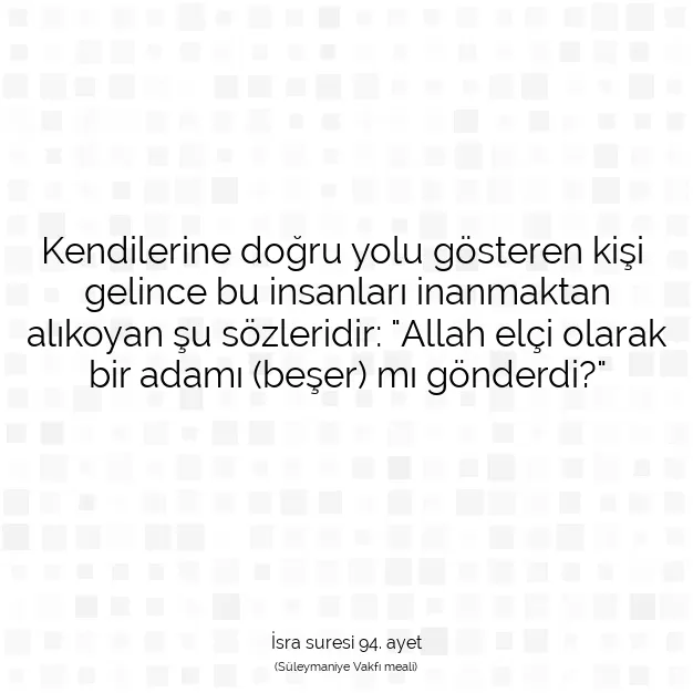 Ayetbul | Kuran Mealleri | Quran | İsra suresi 94. ayet