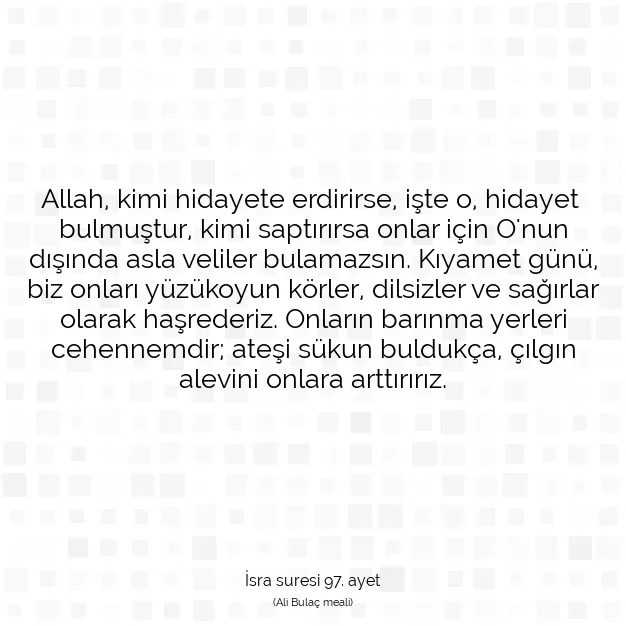 Ayetbul | Kuran Mealleri | Quran | İsra suresi 97. ayet