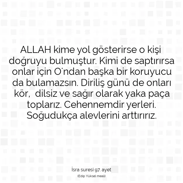 Ayetbul | Kuran Mealleri | Quran | İsra suresi 97. ayet