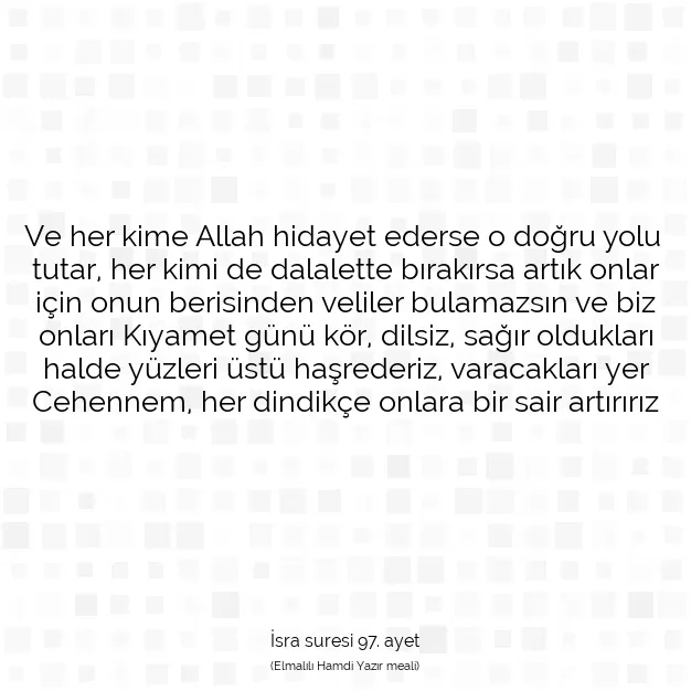 Ayetbul | Kuran Mealleri | Quran | İsra suresi 97. ayet