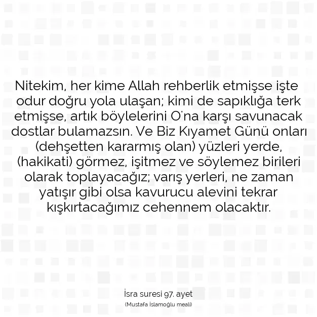 Ayetbul | Kuran Mealleri | Quran | İsra suresi 97. ayet