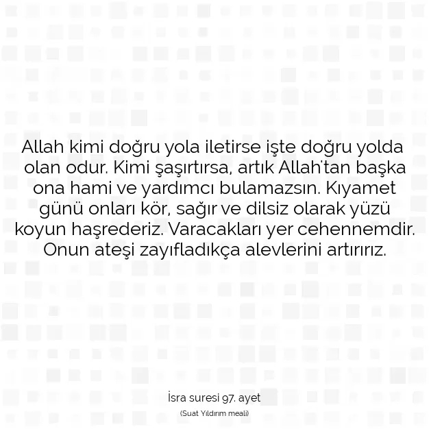 Ayetbul | Kuran Mealleri | Quran | İsra suresi 97. ayet