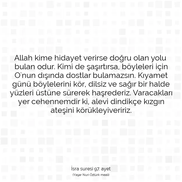 Ayetbul | Kuran Mealleri | Quran | İsra suresi 97. ayet