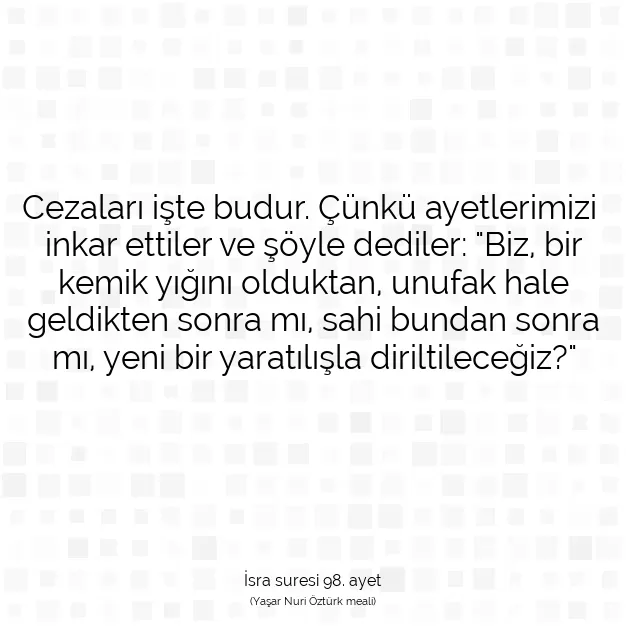 Ayetbul | Kuran Mealleri | Quran | İsra suresi 98. ayet