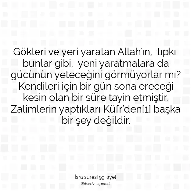 Ayetbul | Kuran Mealleri | Quran | İsra suresi 99. ayet