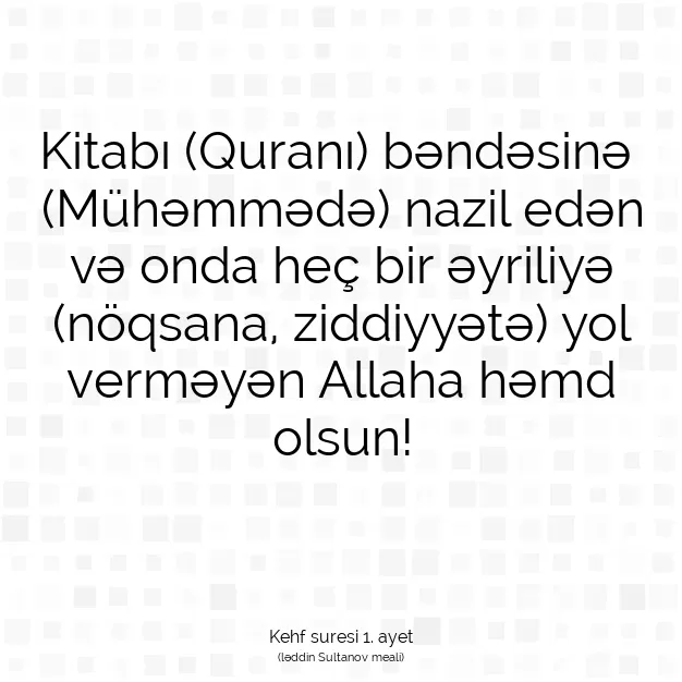 Ayetbul | Kuran Mealleri | Quran | Kehf suresi 1. ayet