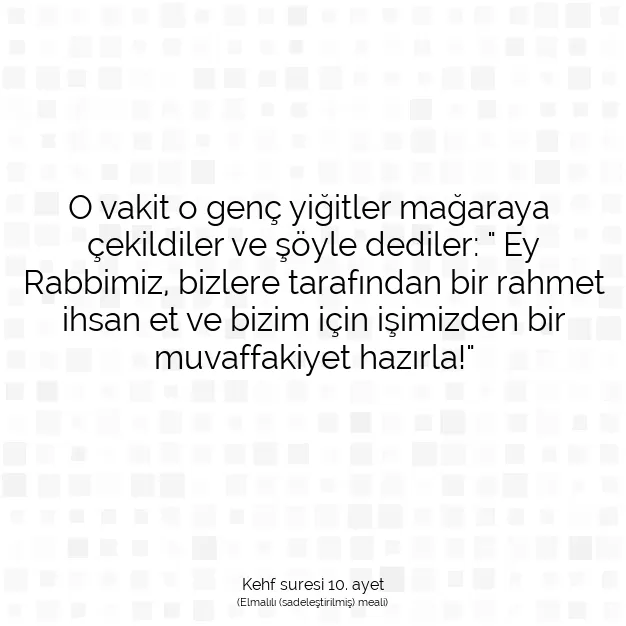 Ayetbul | Kuran Mealleri | Quran | Kehf suresi 10. ayet