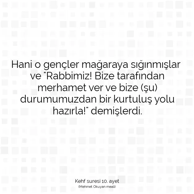 Ayetbul | Kuran Mealleri | Quran | Kehf suresi 10. ayet