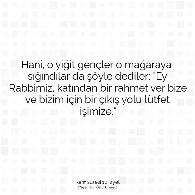 Ayetbul | Kuran Mealleri | Quran | Kehf suresi 10. ayet