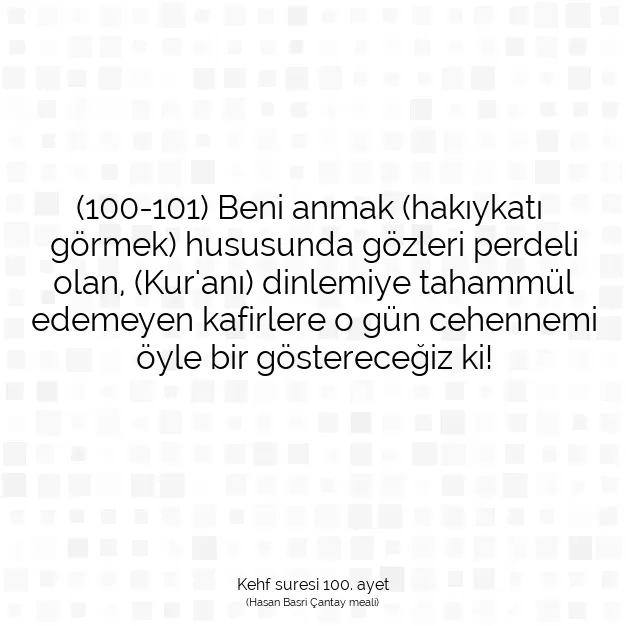 Ayetbul | Kuran Mealleri | Quran | Kehf suresi 100. ayet