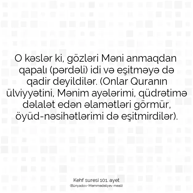 Ayetbul | Kuran Mealleri | Quran | Kehf suresi 101. ayet