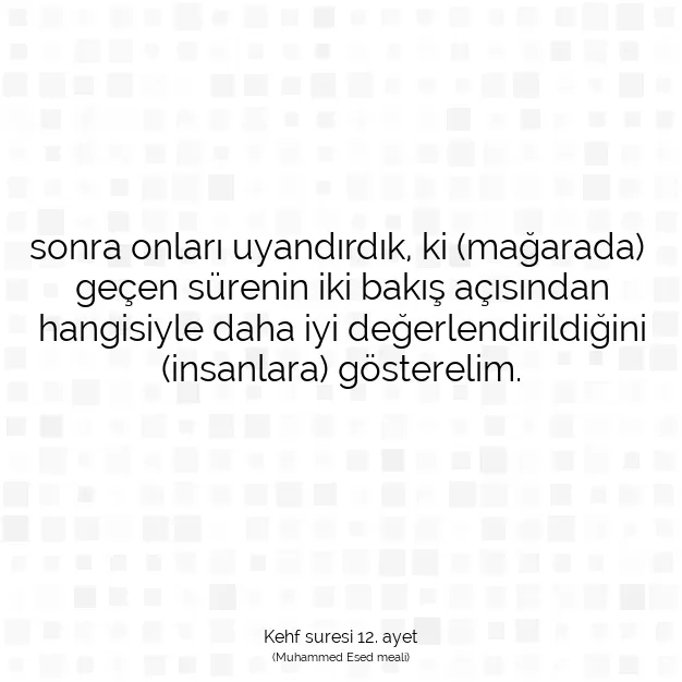 Ayetbul | Kuran Mealleri | Quran | Kehf suresi 12. ayet