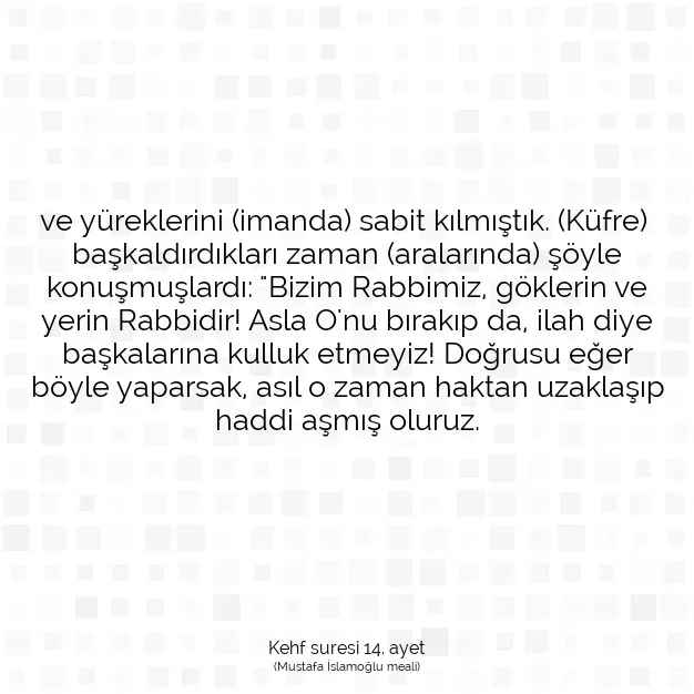 Ayetbul | Kuran Mealleri | Quran | Kehf suresi 14. ayet